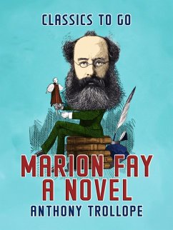 Marion Fay A Novel (eBook, ePUB) - Trollope, Anthony