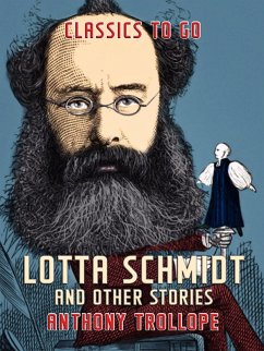 Lotta Schmidt and Other Stories (eBook, ePUB) - Trollope, Anthony