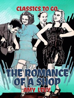 The Romance of a Shop (eBook, ePUB) - Levy, Amy