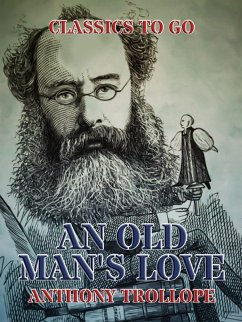 An Old Man's Love (eBook, ePUB) - Trollope, Anthony