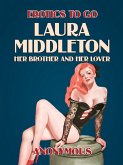 Laura Middleton: Her Brother and her Lover (eBook, ePUB)