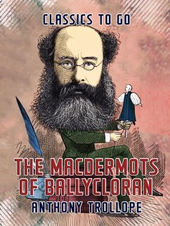 The Macdermots of Ballycloran (eBook, ePUB) - Trollope, Anthony