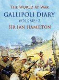 The Gallipoli Diary Volume 2 (eBook, ePUB)