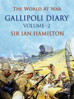 The Gallipoli Diary Volume 2 (eBook, ePUB) - Hamilton, Ian