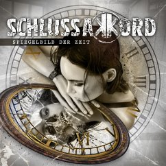 Spiegelbild Der Zeit (Digipak) - Schlussakkord