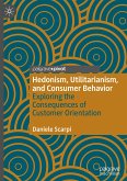 Hedonism, Utilitarianism, and Consumer Behavior