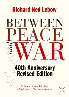 Between Peace and War - Lebow, Richard Ned