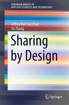 Sharing by Design - Chan, Jeffrey Kok Hui;Zhang, Ye