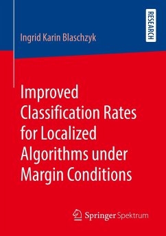 Improved Classification Rates for Localized Algorithms under Margin Conditions - Blaschzyk, Ingrid Karin