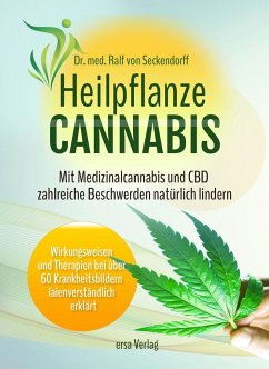 Heilpflanze Cannabis - Seckendorff, Ralf von
