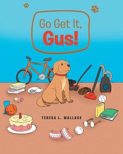 Go Get It, Gus! - Wallace, Teresa L.