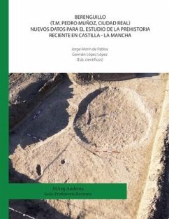 Berenguillo (T.M. Pedro Muñoz, Ciudad Real) Nuevos datos para el estudio de la Prehistoria Reciente en Castilla - La Mancha - López López, Germán; Morín de Pablos, Jorge