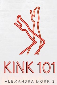 KINK 101 - Morris, Alexandra