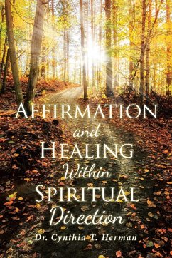 Affirmation and Healing Within Spiritual Direction - Herman, Cynthia T.