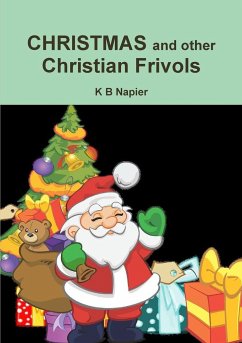 CHRISTMAS and other Christian Frivols - Napier, K B