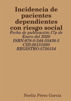 Incidencia de pacientes dependientes con riesgo social - Pérez García, Noelia