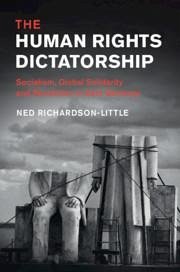 The Human Rights Dictatorship - Richardson-Little, Ned