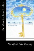 Manifest Into Reality