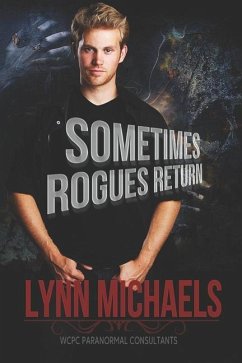 Sometimes Rogues Return - Michaels, Lynn