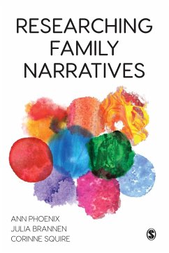 Researching Family Narratives - Phoenix, Ann;Brannen, Julia;Squire, Corinne