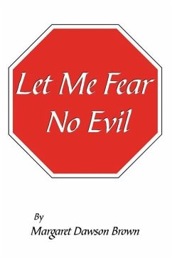 Let Me Fear No Evil - Dawson Brown, Margaret