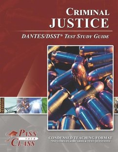 Criminal Justice DANTES/DSST Test Study Guide - Passyourclass