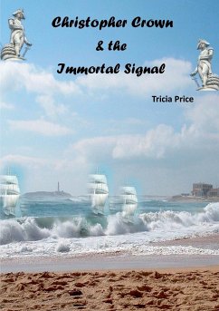 Christopher Crown and the Immortal Signal - Price, Tricia