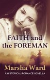 Faith and the Foreman: A Historical Romance Novella