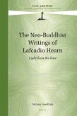 The Neo-Buddhist Writings of Lafcadio Hearn