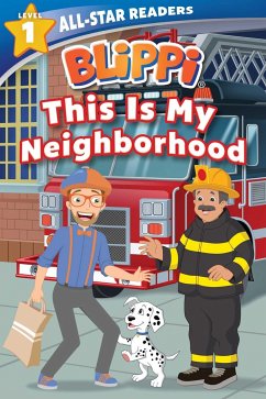 Blippi: This Is My Neighborhood: All-Star Reader Level 1 - Parent, Nancy