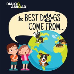 The Best Dogs Come From... - Books, Dialog Abroad