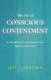 The Art of Conscious Contentment