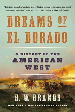 Dreams of El Dorado - Brands, H. W.