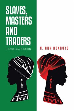 Slaves, Masters and Traders - Ackroyd, H. Ann