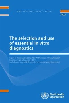 The Selection and Use of Essential in Vitro Diagnostics - World Health Organization