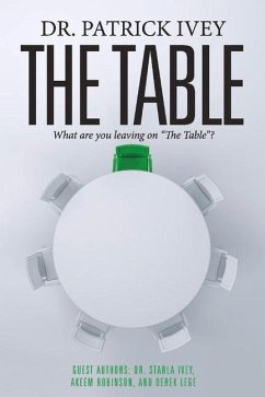 The Table: What Are You Leaving on the Table? - Ivey, Patrick; Ivey, Starla; Lege, Derek