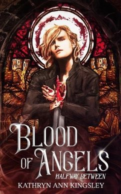 Blood of Angels - Kingsley, Kathryn Ann