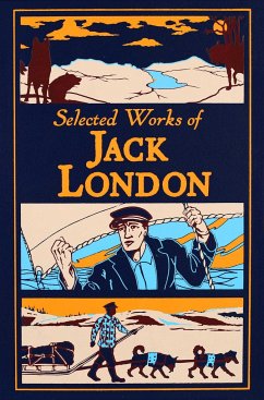 Selected Works of Jack London - London, Jack