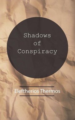 Shadows of Conspiracy - Thermos, Eleftherios