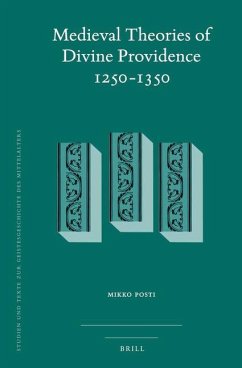 Medieval Theories of Divine Providence 1250-1350 - Posti, Mikko