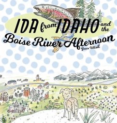Ida from Idaho and the Boise River Afternoon - Witsil, Grace