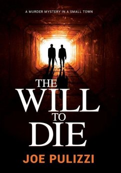 The Will to Die - Pulizzi, Joe