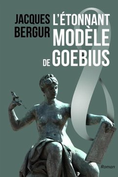 L'Etonnant Modele de Goebius: Anamnese - Bergur, Jacques