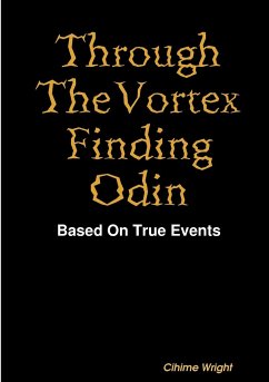 Through The Vortex Finding Odin - Wright, Cihime