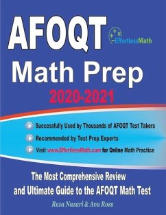 AFOQT Math Prep 2020-2021: The Most Comprehensive Review and Ultimate Guide to the AFOQT Math Test - Ross, Ava; Nazari, Reza