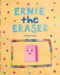 Ernie the Eraser - Parker, Ashlyn