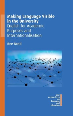 Making Language Visible in the University - Bond, Bee