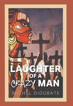 Laughter of a Crazy Man - Dioubate, Michel