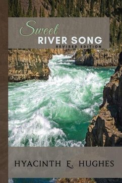 Sweet River Song: Revised Edition - Hughes, Hyacinth E.