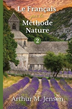 Le Francais par la Methode Nature, 2 - Jensen, Arthur